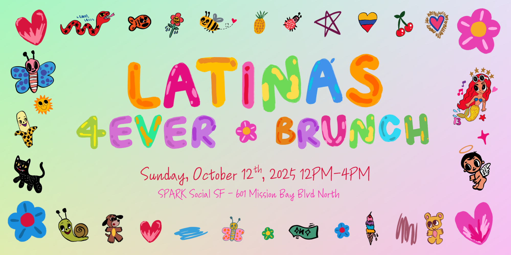 Colorful flyer with 'LATINAS 4EVER BRUNCH' and event details, surrounded by cute doodles.